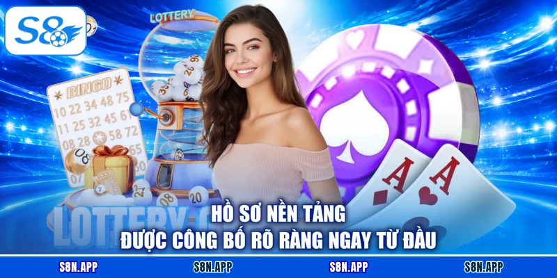 Hồ sơ nền tảng được công bố rõ ràng ngay từ đầu